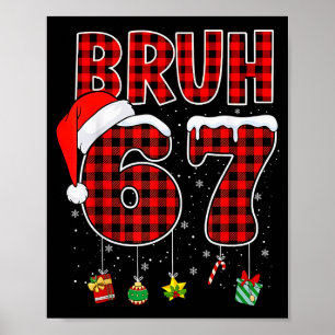 Bruh 67 Six Seven Meme Lustiges Weihnachten Rot Ka Poster