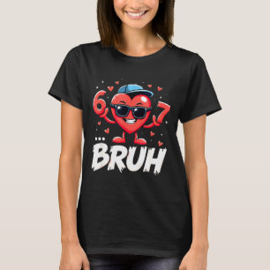 Bruh 67 Six Seven Meme Valentinstag Herz Dabbing L T-Shirt