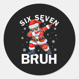 Bruh 67 Six Seven Santa Dabbing Weihnachten Meme J Runder Aufkleber