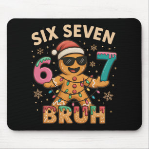 Bruh 67 Weihnachten Sechs Sieben Lebkuchenmann Jun Mousepad