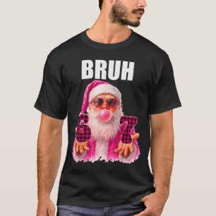 Bruh 67 Weihnachtsmann Bubble Gum Six Seven Meme W T-Shirt