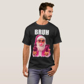 Bruh 67 Weihnachtsmann Bubble Gum Six Seven Meme W T-Shirt (Vorne ganz)