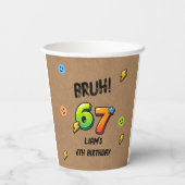 Bruh 6 7 Jungen Geburtstag  Pappbecher (Rückseite)