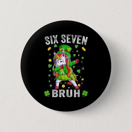 Bruh 6 7 Meme St. Patrick's Day sechs sieben Kinde Button (Vorderseite)