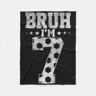 Bruh 7. Geburtstag Fußball Bruh Ich bin 7 Jahre al Fleecedecke