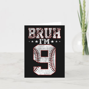 Bruh 9. Geburtstag Sell Bruh Ich bin 9. Karte