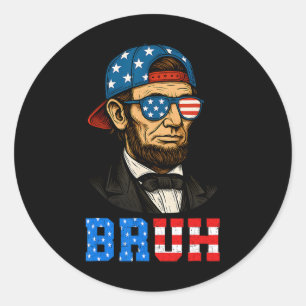 Bruh Abraham Lincoln Patriotischer 4. Juli Männer Runder Aufkleber