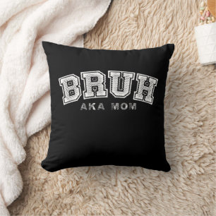 Bruh Aka Mama Funny Mother's Day Retro Vintag Kissen