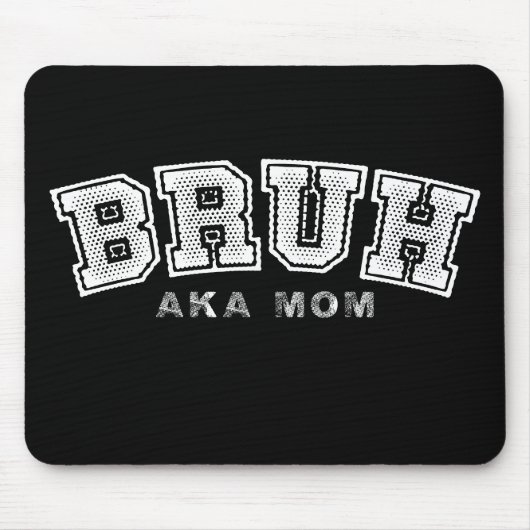 Bruh Aka Mama Funny Mother's Day Retro Vintag Mousepad (Vorne)