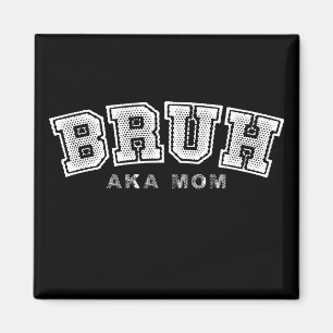 Bruh aka Mama Lustiger Muttertag Retro Vintage Magnet