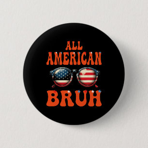 Bruh alle amerikanischen 4. Juli Patriotic Teen Gi Button