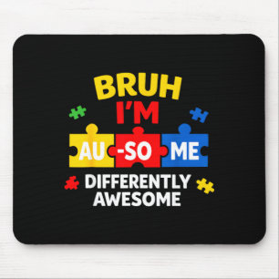 Bruh au-some Autismus-Bewusstsein Junge lustig Unt Mousepad