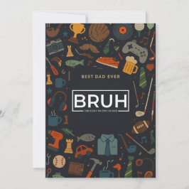 Bruh auch bekannt als Daddy Väter Day Gift Cards Einladung