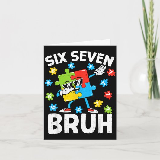 Bruh Autismus-Bewusstsein Sechs Sieben Meme 67 Jun Karte (Vorderseite)