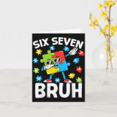 Bruh Autismus-Bewusstsein Sechs Sieben Meme 67 Jun Karte (Gelbe Blume)