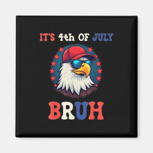 Bruh Bald Eagle Patriotic American, 4. Juli Magnet