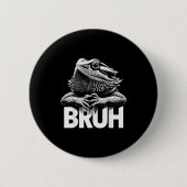 Bruh Bartagame Button (Vorderseite)