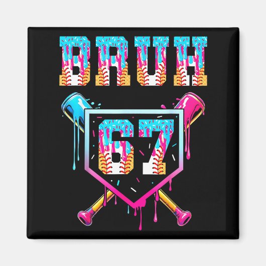 Bruh Baseball Ice Cream Drip Number 67 Player 67th Magnet (Vorne)