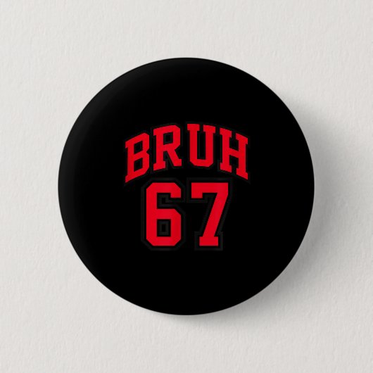 Bruh Basketball Style Number 67 Srt Bro Slang Meme Button (Vorderseite)