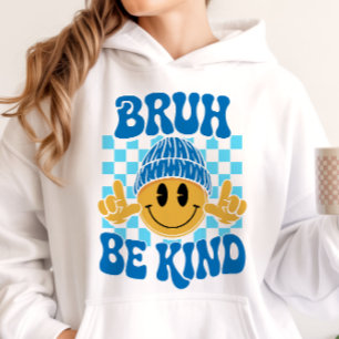Bruh Be Kind Happy Face Beanie Blau Hoodie