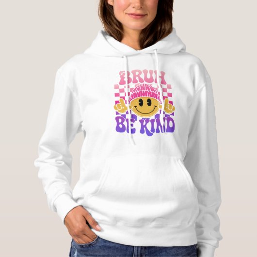 Bruh Be Kind Happy Face Beanie Pink Purple Hoodie (Vorderseite)