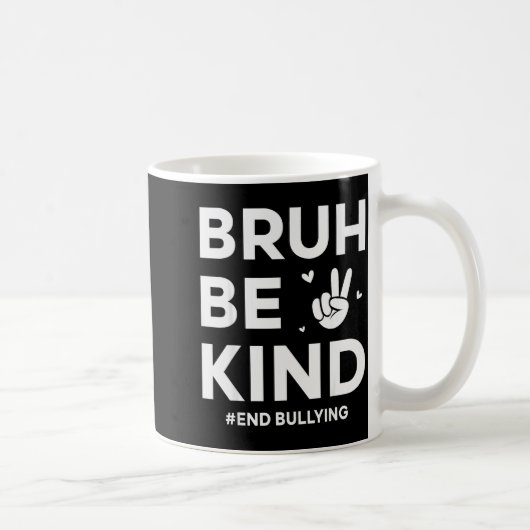 Bruh Be Kind Unity Day Kindness Orange Anti Bullyi Kaffeetasse (Rechts)