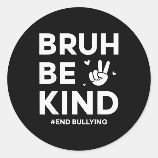 Bruh Be Kind Unity Day Kindness Orange Anti Bullyi Runder Aufkleber (Vorderseite)