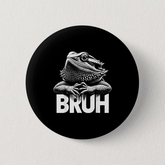 Bruh Bearded Dragon Button (Vorderseite)