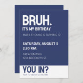 BRUH BIRTHDAY PARTY TEEN BOY BLUE Minimalistisch Einladung (Vorne/Hinten)