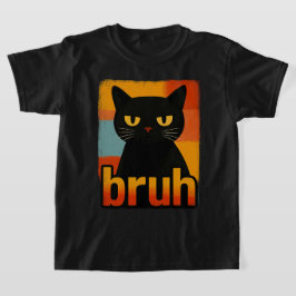 Bruh Black Cat Funny Retro Vintage Meme T-Shirt