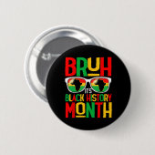 Bruh Black History Month Kind Junge Männer Afrikan Button (Vorne & Hinten)