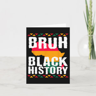 Bruh Black History Month Melanin Afroamerikaner Karte