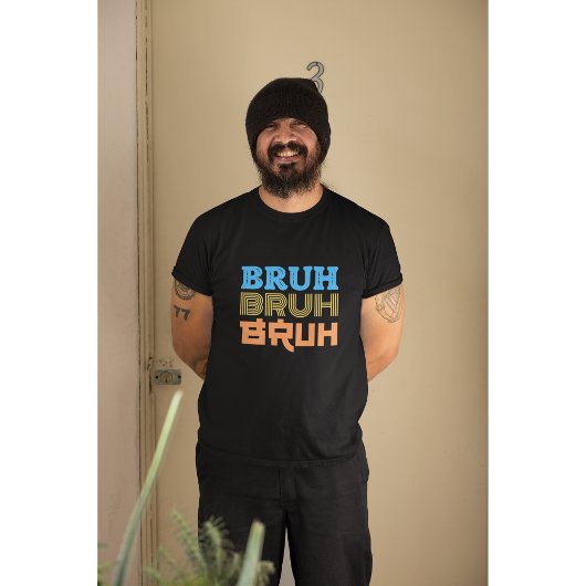 BRUH Bold Typografy Design T-Shirt
