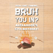 Bruh Boy Birthday Party Teenager Campfire Camping Acryleinladungen (Vorderseite)