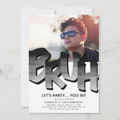 'BRUH' Boy, Teen Birthday Foto Einladung (Vorderseite)