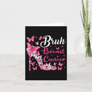 Bruh Brustkrebs Pink Butterflies Brustkrebs Karte