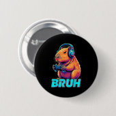 Bruh Capybara Funny Video Games Capybaras Button (Vorne & Hinten)