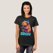 Bruh Capybara Funny Video Games Capybaras T-Shirt (Vorne ganz)