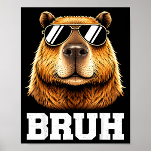 Bruh Capybara Meme lustig chill Capybara Energie Poster