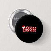 Bruh Christmas Candy Cane Santa Hat Xmas Slang Mem Button (Vorne & Hinten)