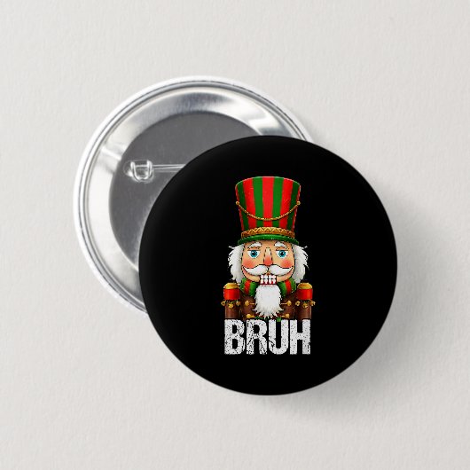 Bruh Christmas Nutcracker Santa Claus Holiday Xmas Button (Vorne & Hinten)