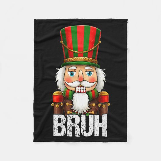 Bruh Christmas Nutcracker Santa Claus Holiday Xmas Fleecedecke (Vorderseite)