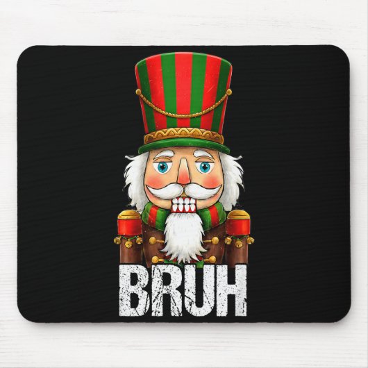 Bruh Christmas Nutcracker Santa Claus Holiday Xmas Mousepad (Vorne)