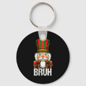 Bruh Christmas Nutcracker Santa Claus Holiday Xmas Schlüsselanhänger (Vorderseite)
