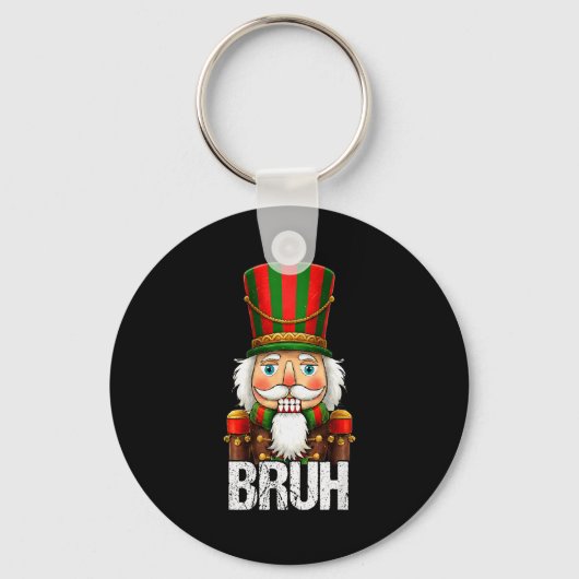 Bruh Christmas Nutcracker Santa Claus Holiday Xmas Schlüsselanhänger (Vorderseite)
