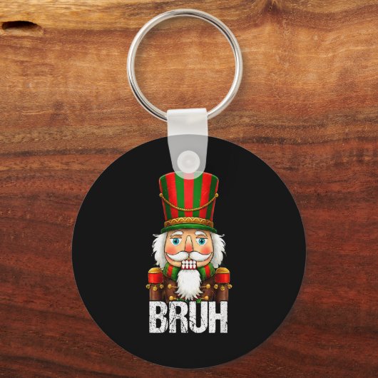 Bruh Christmas Nutcracker Santa Claus Holiday Xmas Schlüsselanhänger (Vorderseite)