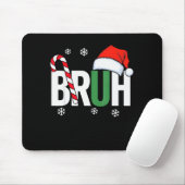 Bruh Christmas Santa Happy Christmas Family Xmas C Mousepad (Mit Mouse)