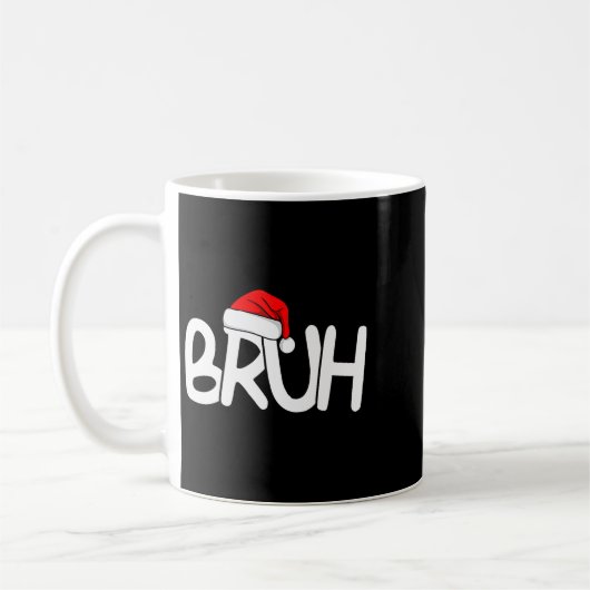 Bruh Christmas Santa Hat Funny Merry Xmas Funny Pa Kaffeetasse (Links)