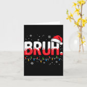 Bruh Christmas Shirt Funny Snow Santa Hat Xmas Lig Karte (Gelbe Blume)