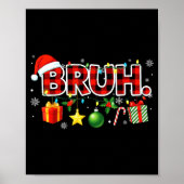 Bruh Christmas Teens Boys Xmas Kids Funny Christma Poster (Vorne)